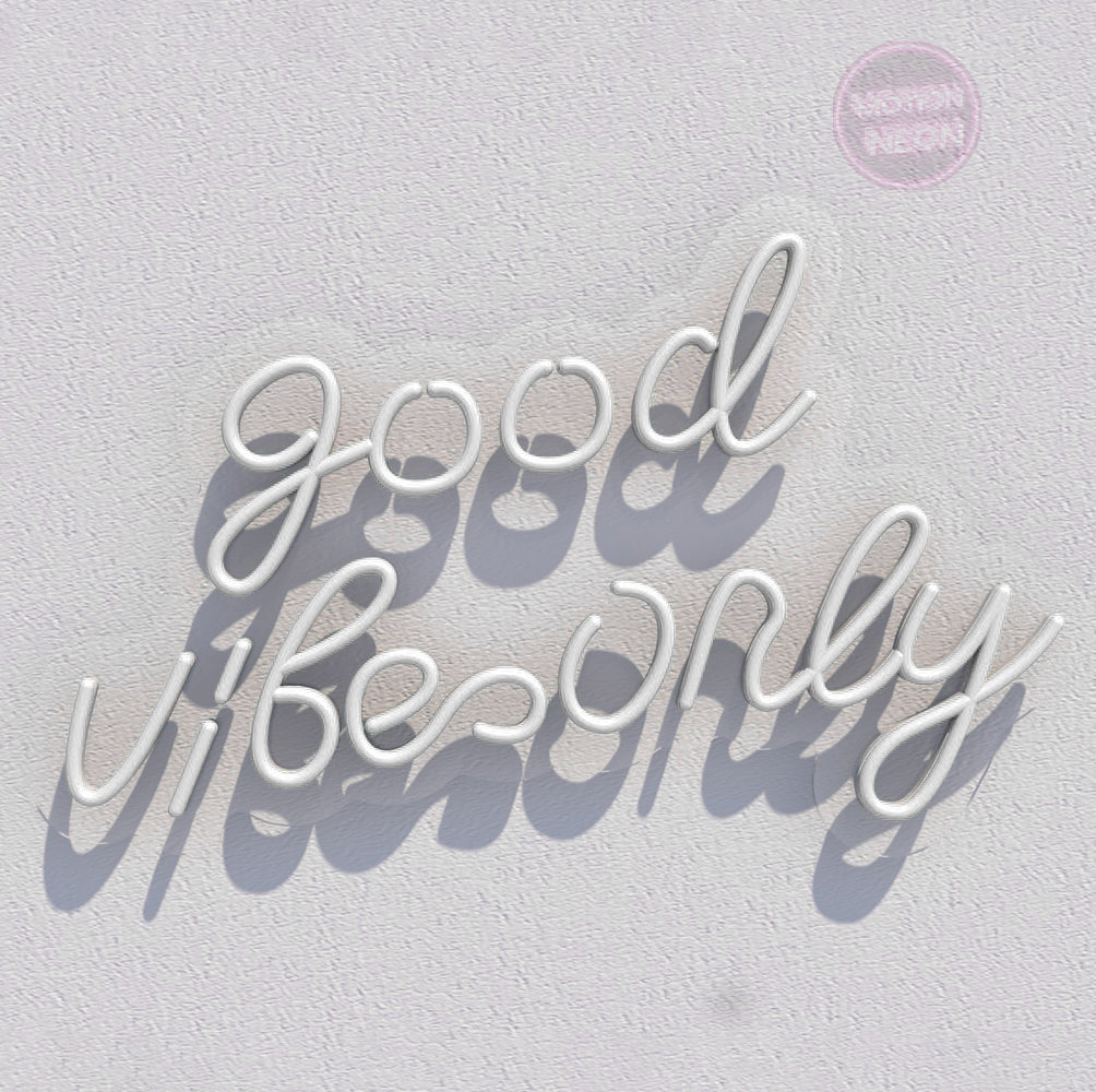 Good Vibes Only