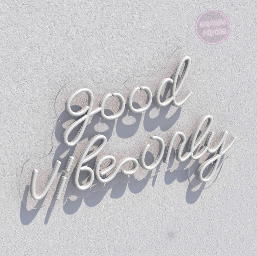 Good Vibes Only