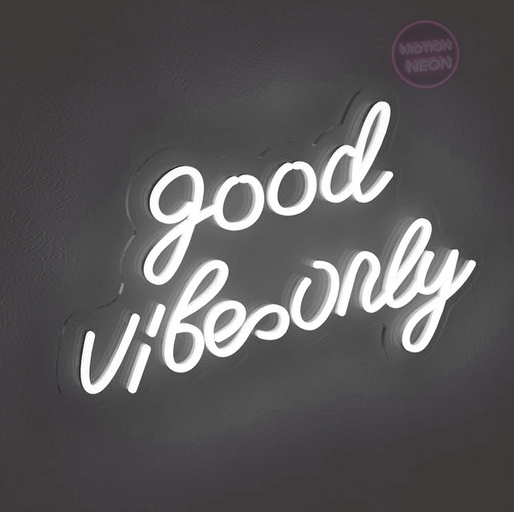 Good Vibes Only