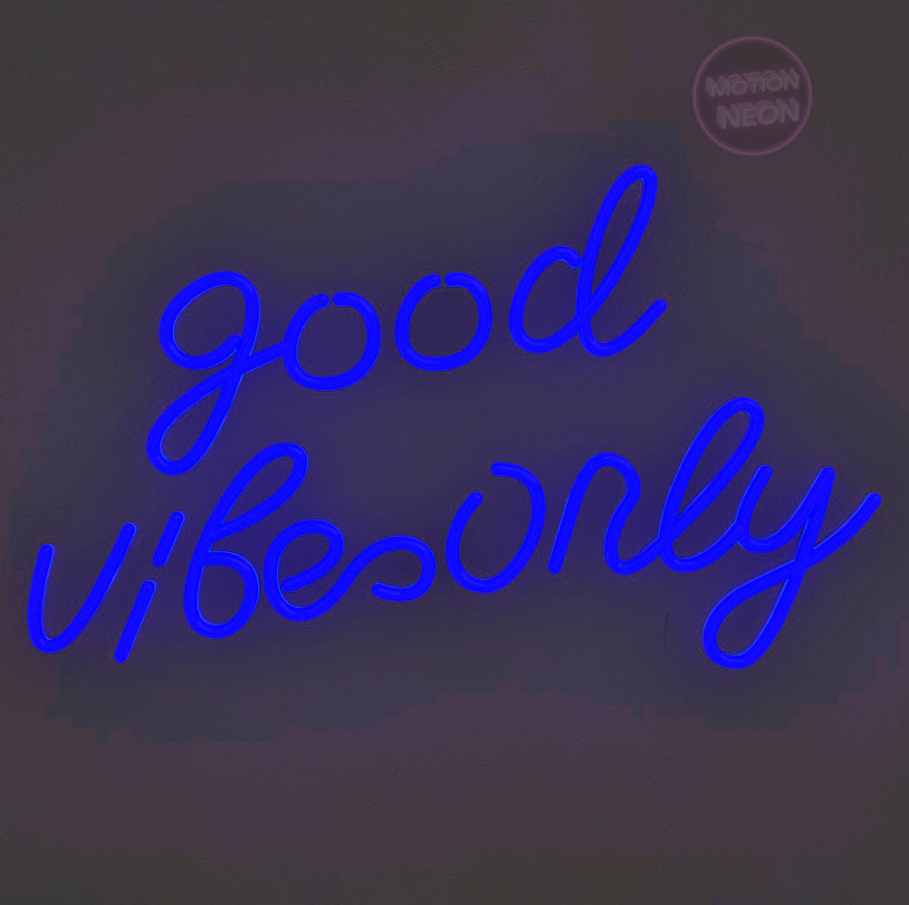 Good Vibes Only