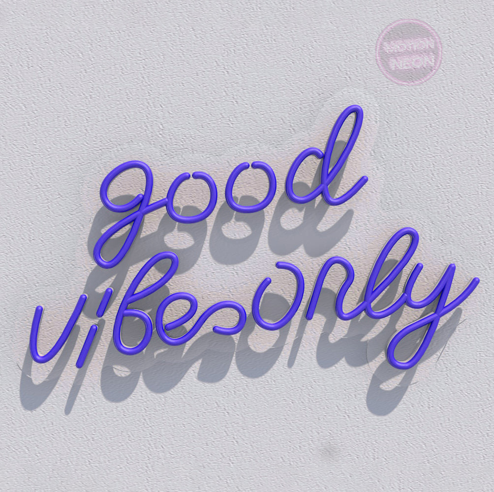 Good Vibes Only