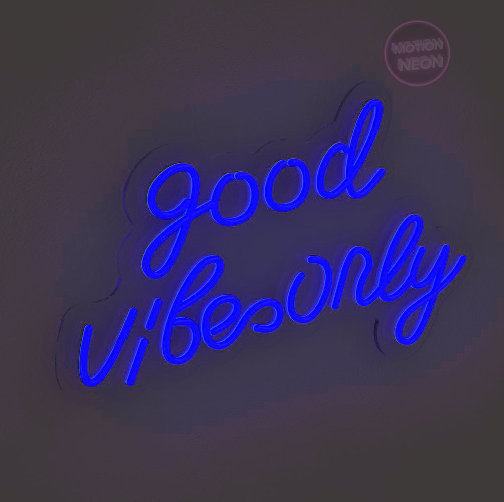 Good Vibes Only