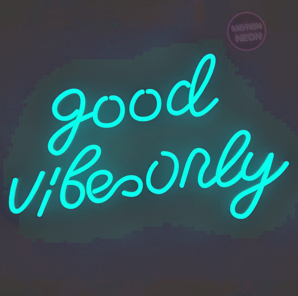 Good Vibes Only
