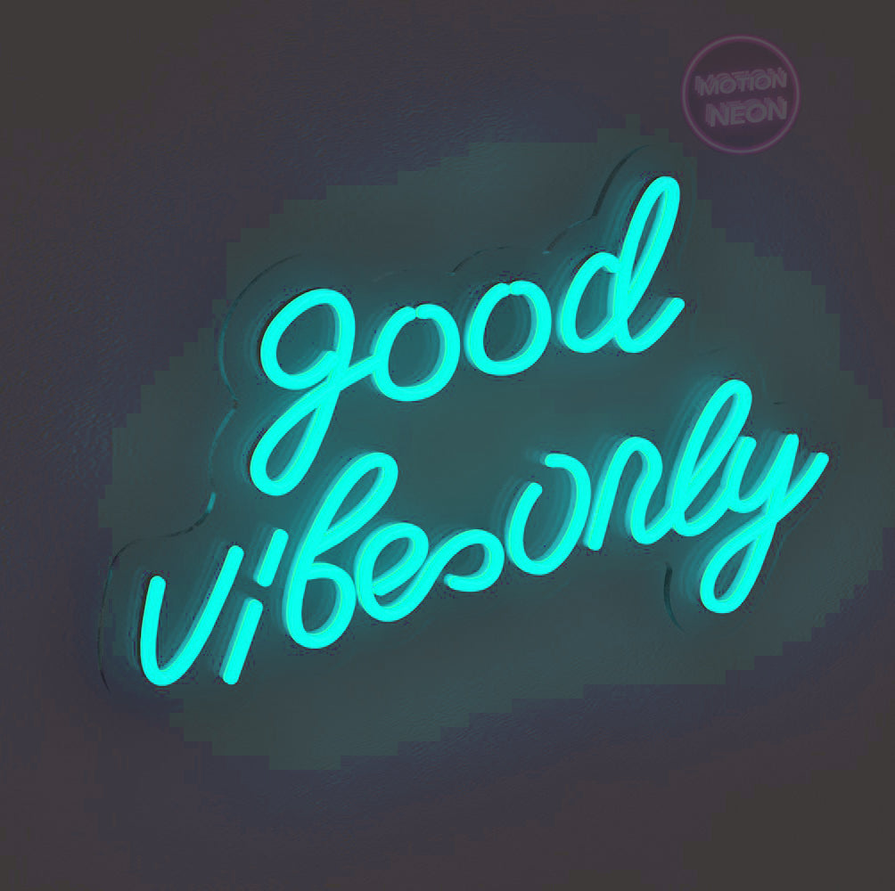 Good Vibes Only