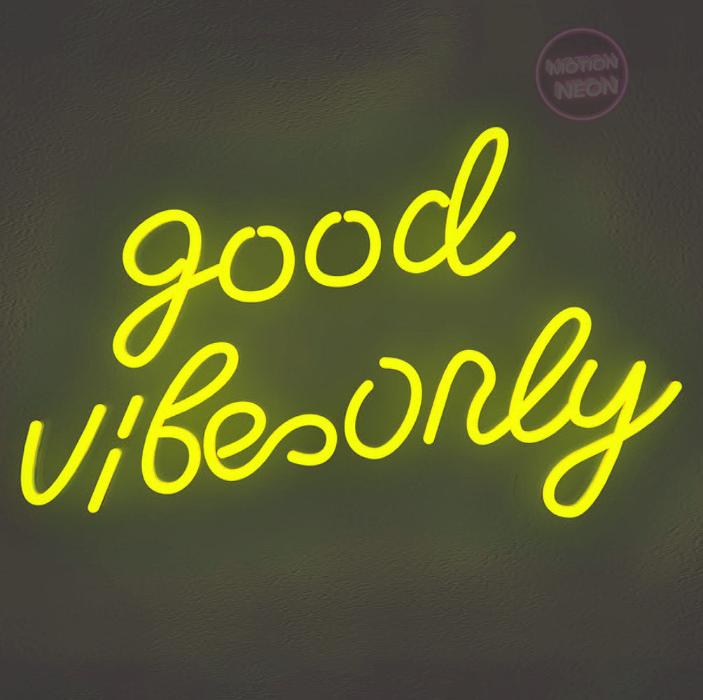 Good Vibes Only