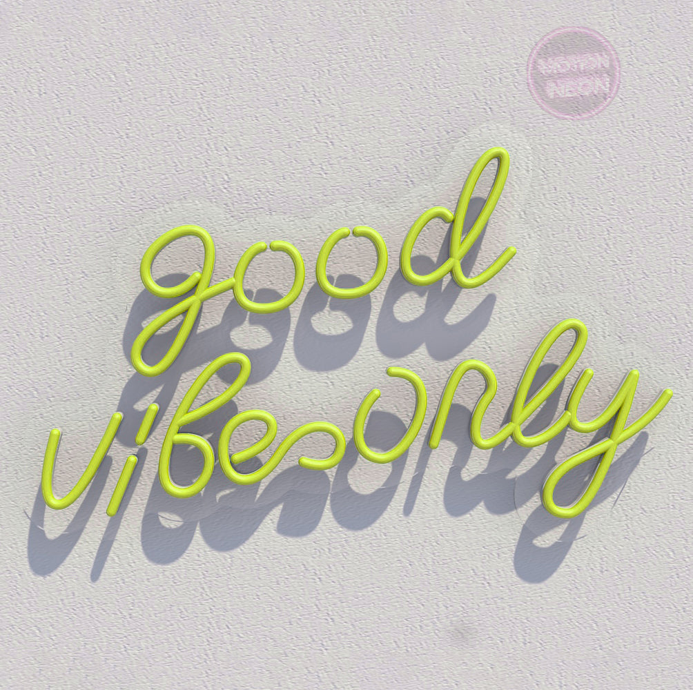 Good Vibes Only