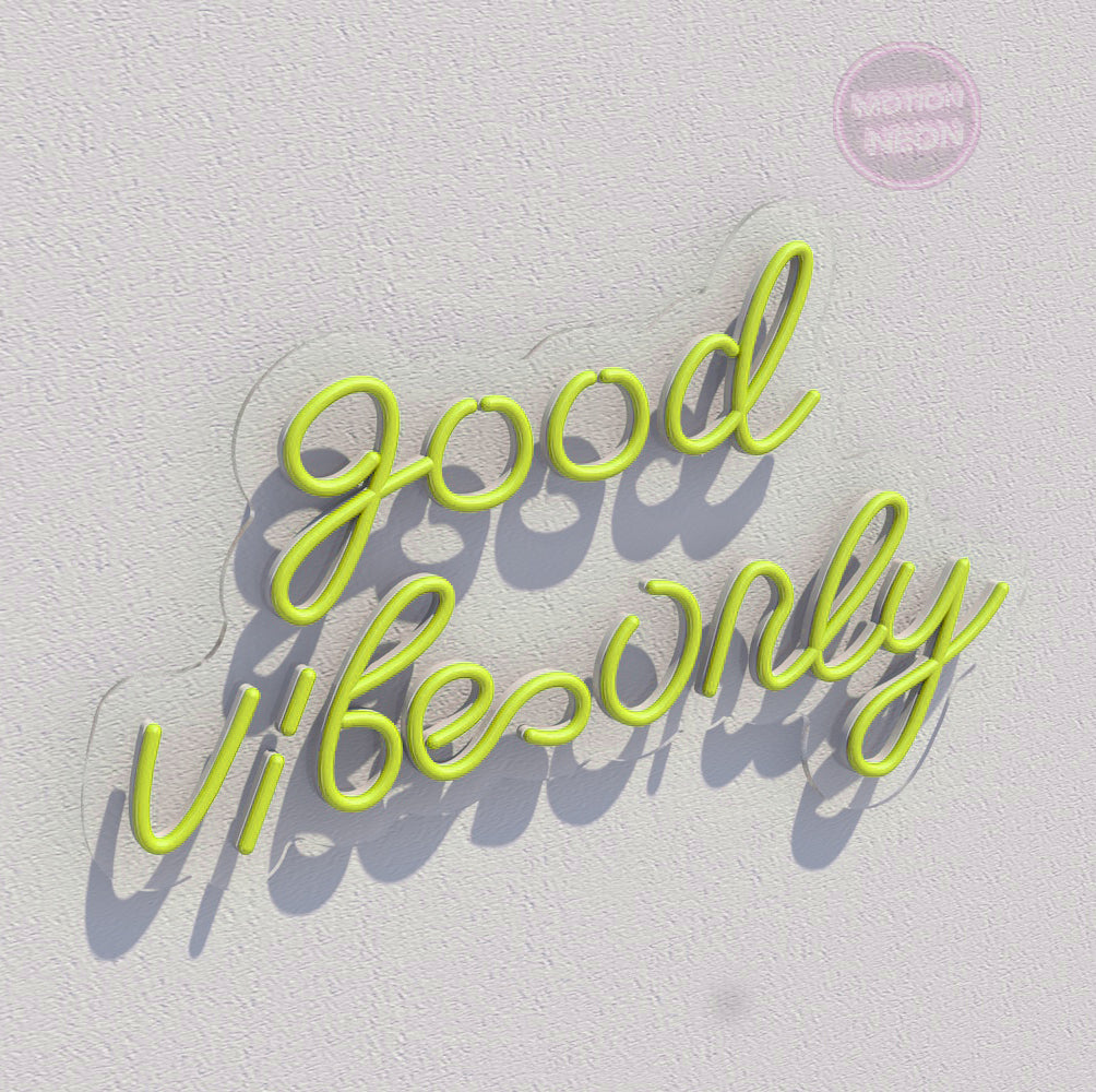 Good Vibes Only