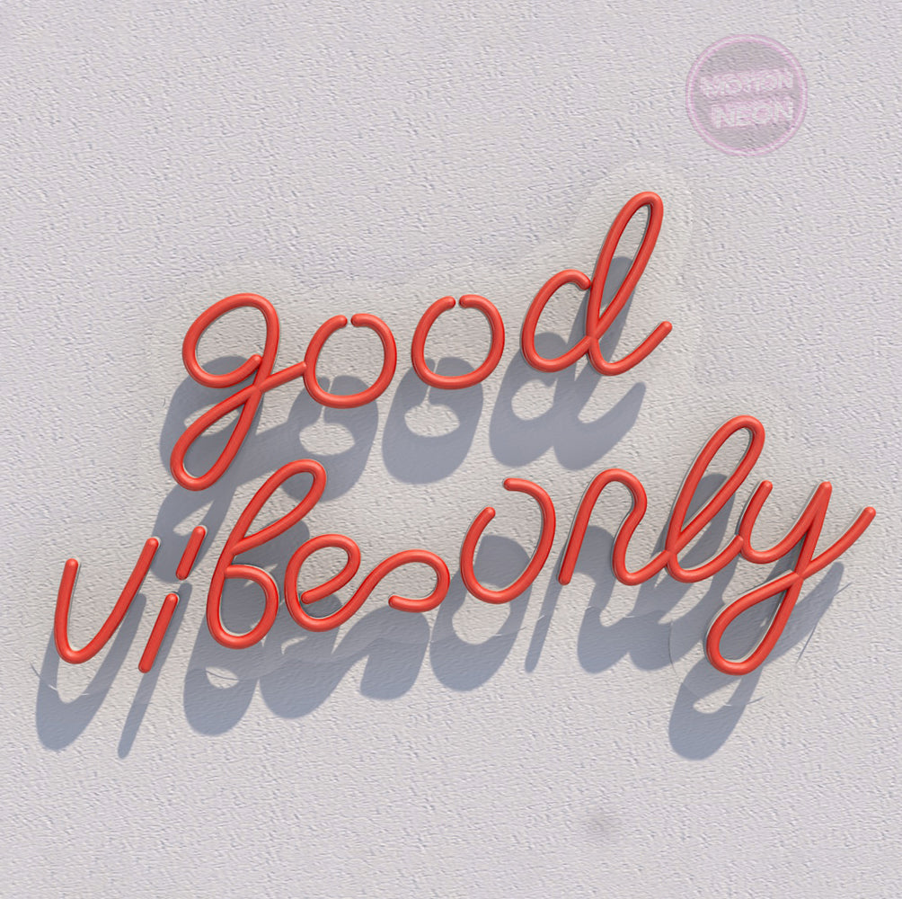Good Vibes Only