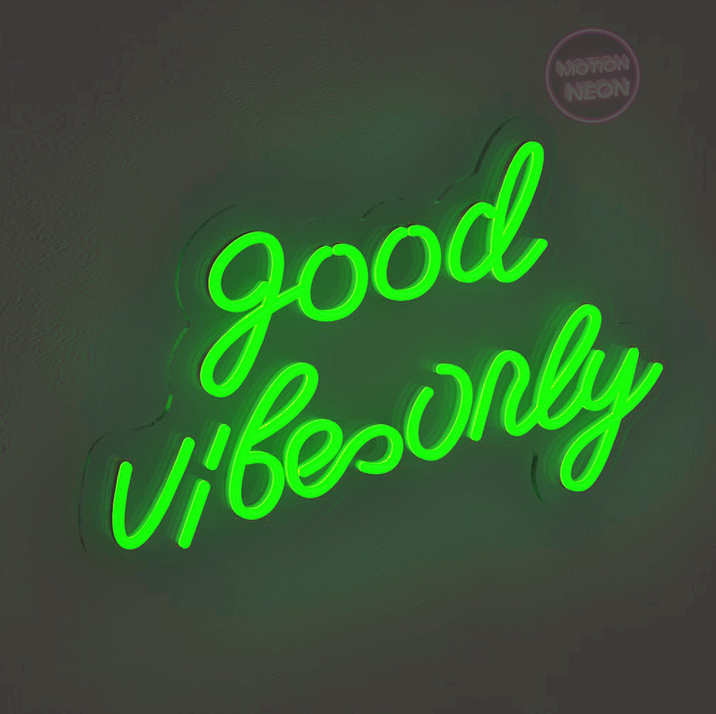 Good Vibes Only