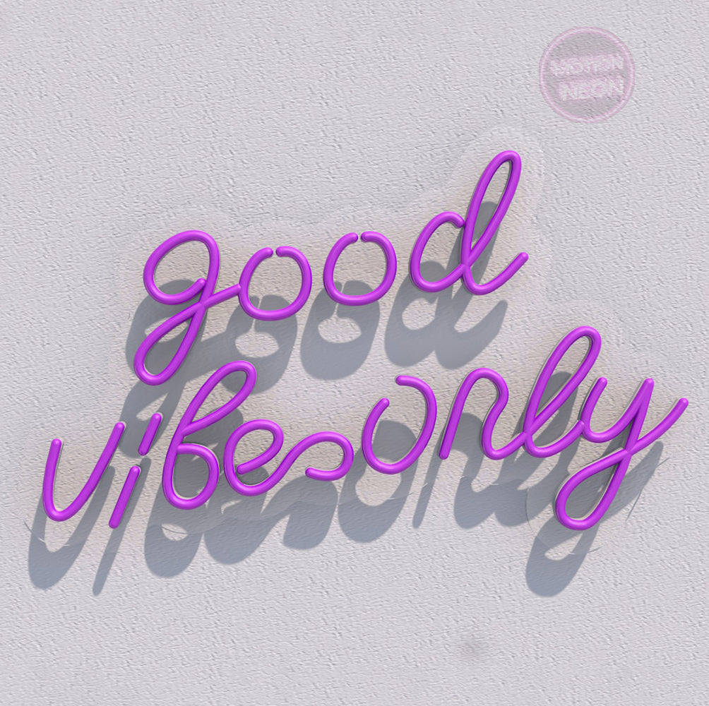 Good Vibes Only
