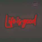 Life is good