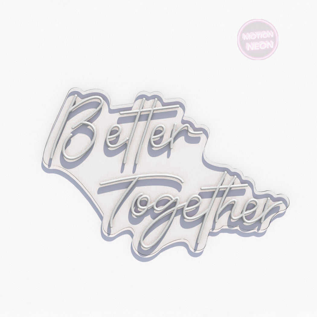 Better Together