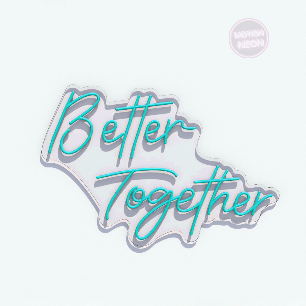 Better Together
