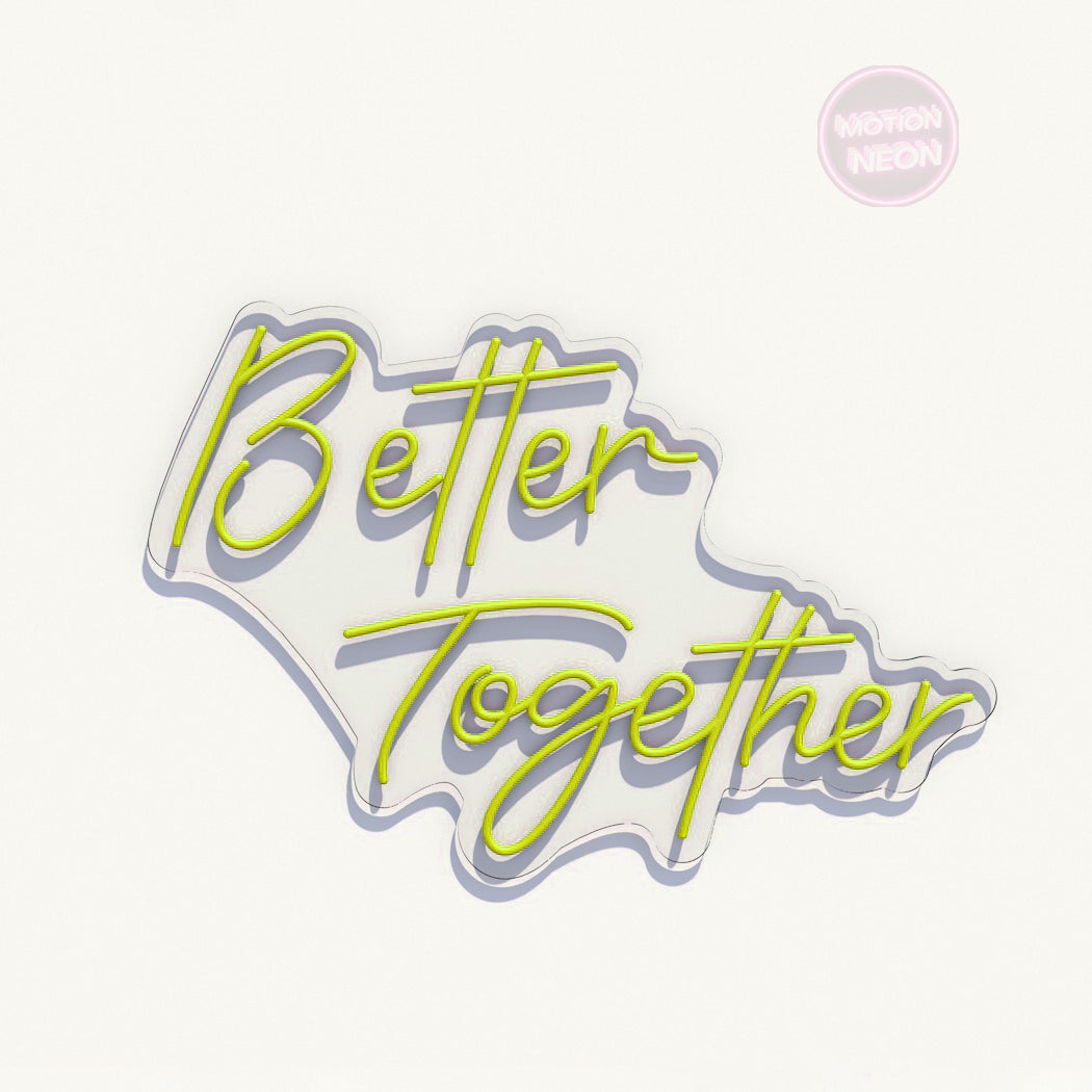 Better Together