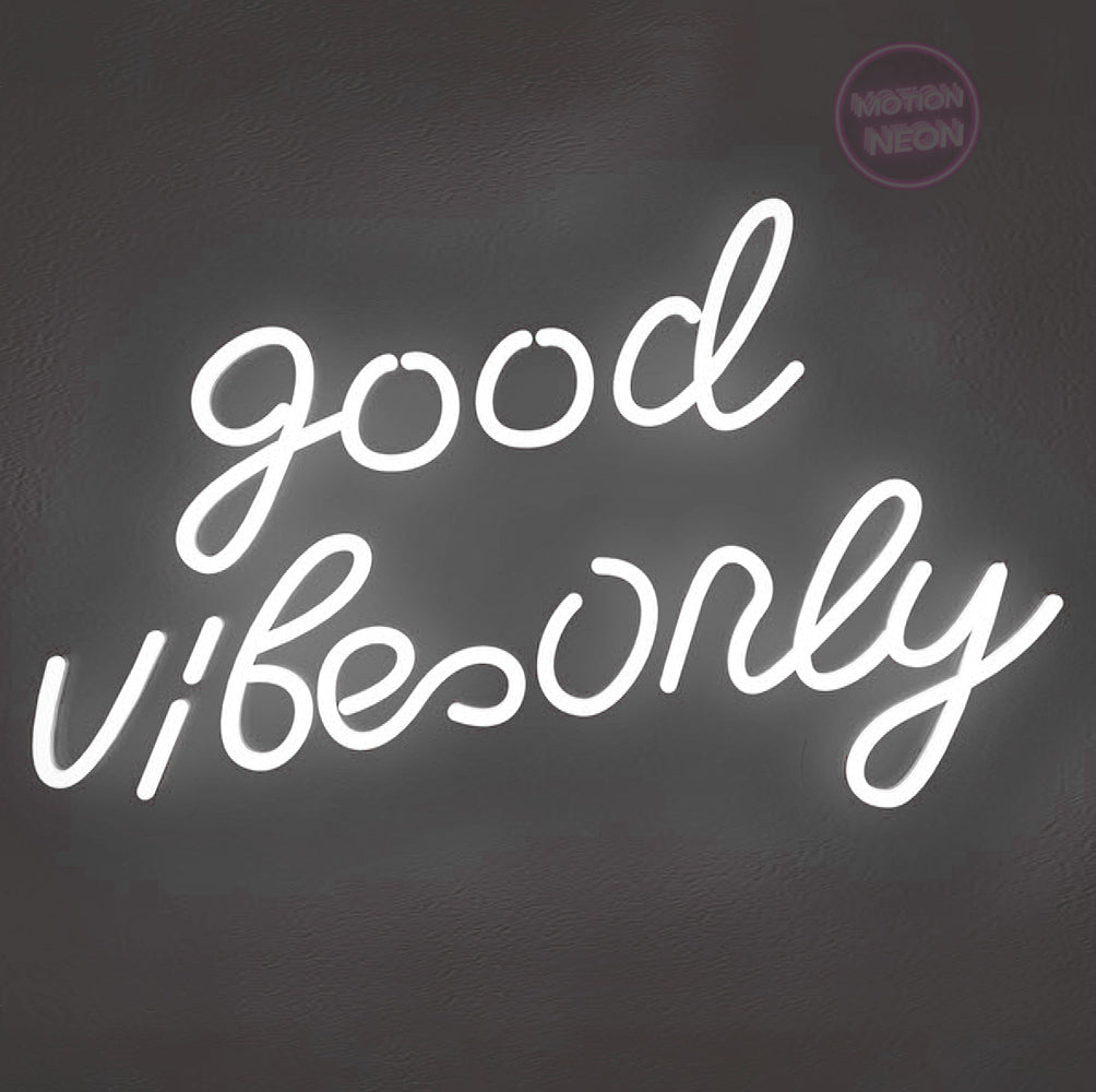 Good Vibes Only