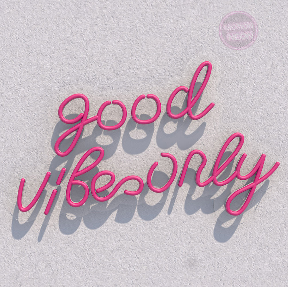 Good Vibes Only